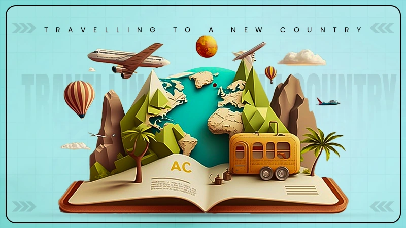 travelling to a new country
