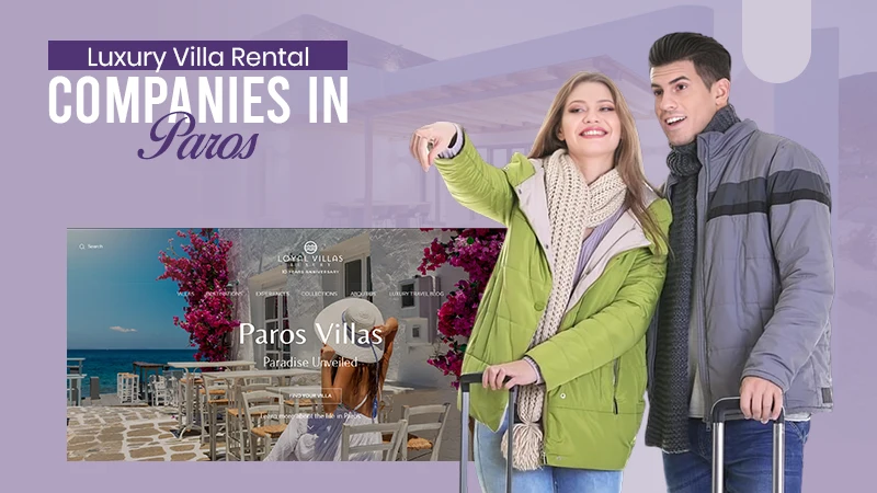 Luxury Villa Rental Companies in Paros